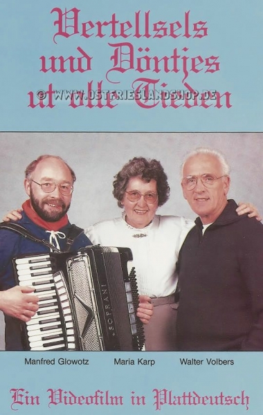 Vertellsels und Döntjes ut olle Tieden