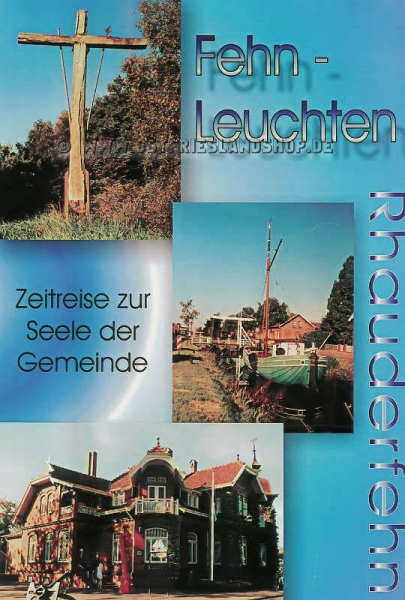 Fehnleuchten - Zeitreise zur Seele der Gemeinde Rhauderfehn